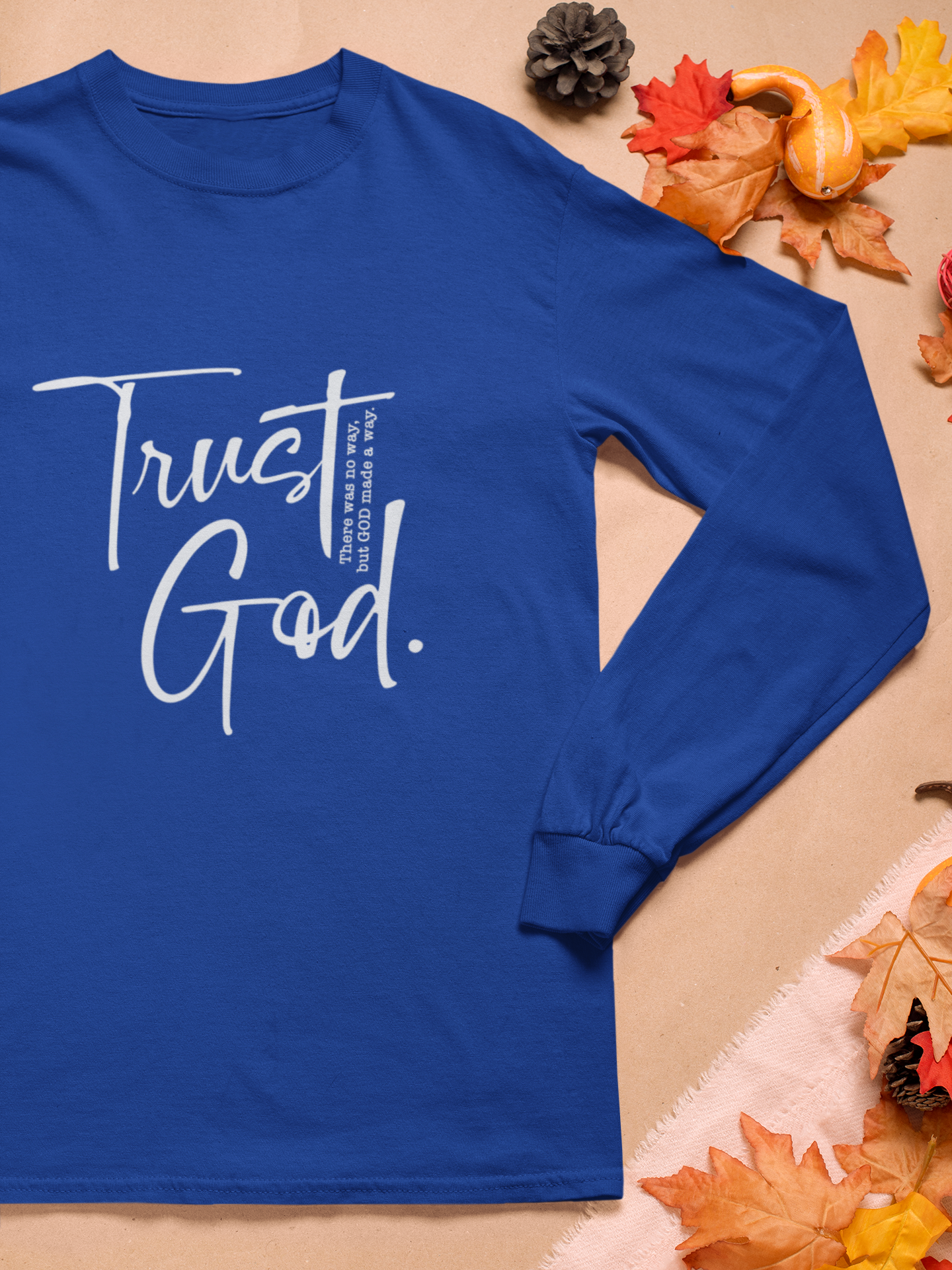 Trust God Long Sleeve Tee