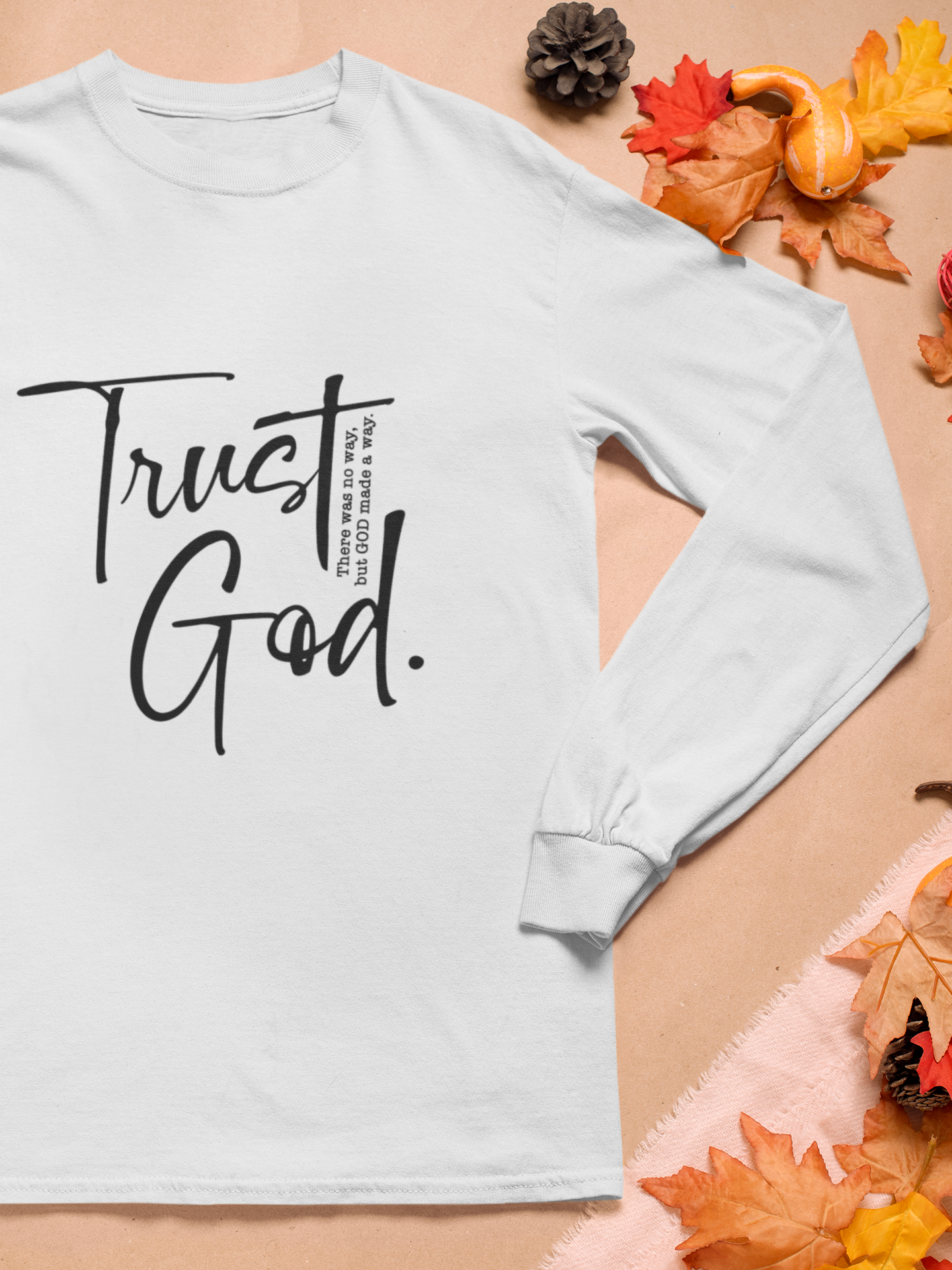 Trust God Long Sleeve Tee