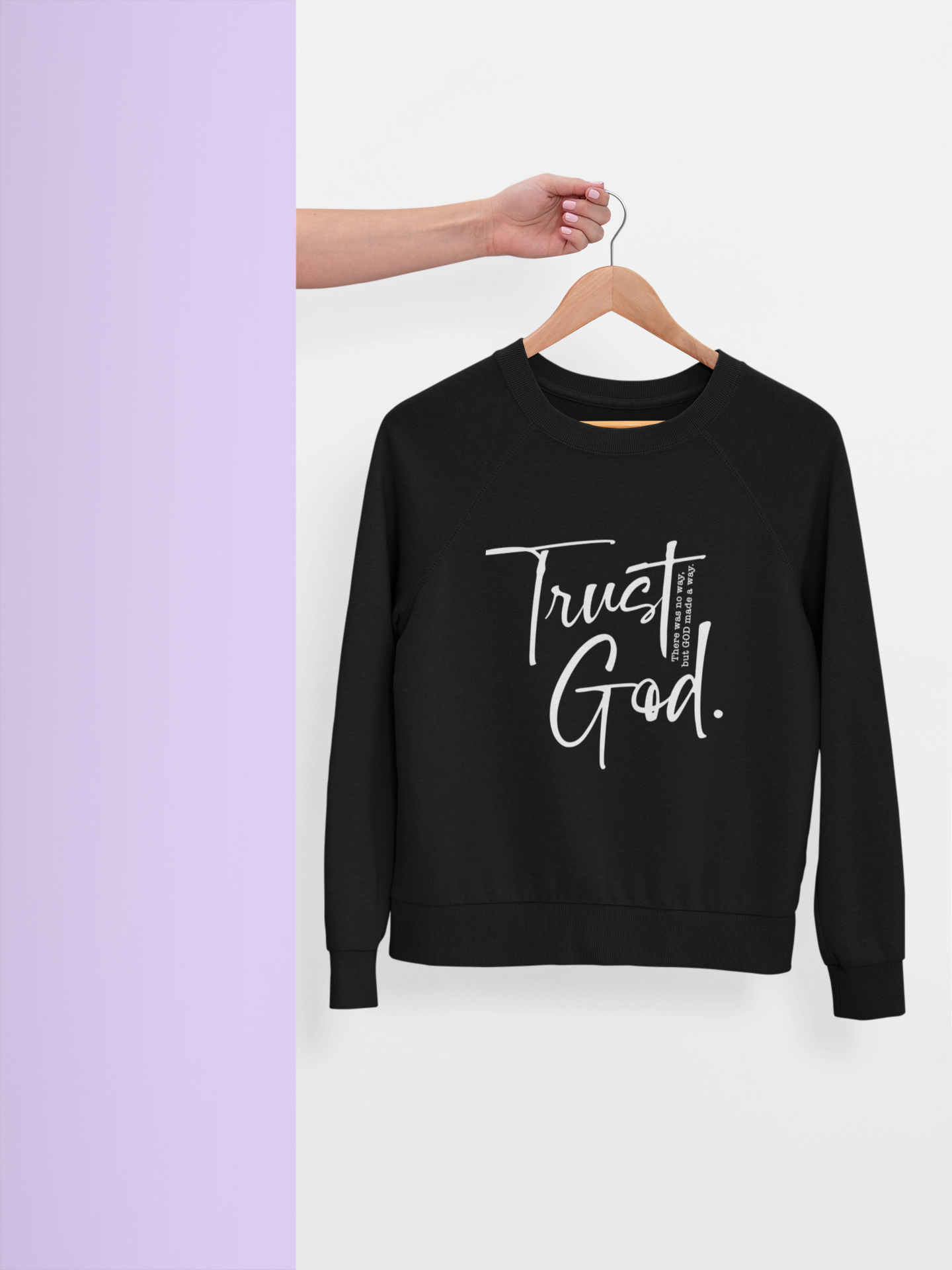 Trust God Sweatshirt